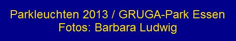 Zum Park (Gruga 2013)...